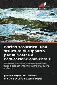 bokomslag Bacino scolastico: una struttura di supporto per la ricerca e l'educazione ambientale