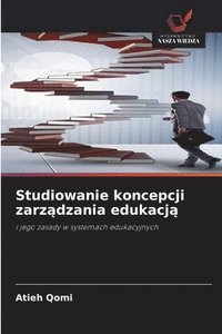 bokomslag Studiowanie koncepcji zarz?dzania edukacj?