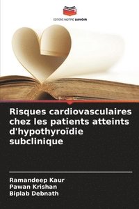 bokomslag Risques cardiovasculaires chez les patients atteints d'hypothyroïdie subclinique