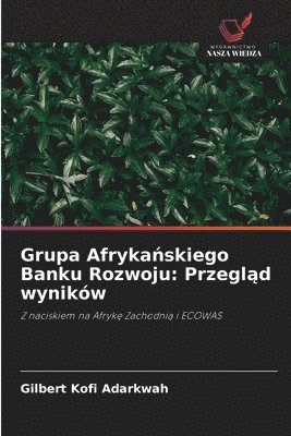 Gilbert Kofi Adarkwah - Grupa Afrykańskiego Banku Rozwoju, Häftad
