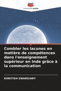 bokomslag Combler les lacunes en matière de compétences dans l'enseignement supérieur en Inde grâce à la communication