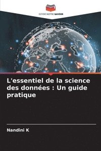 bokomslag L'essentiel de la science des données: Un guide pratique