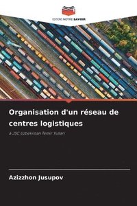 bokomslag Organisation d'un réseau de centres logistiques