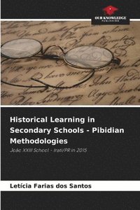 bokomslag Historical Learning in Secondary Schools - Pibidian Methodologies