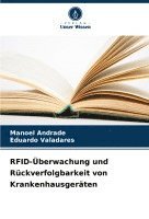 bokomslag RFID-Überwachung und Rückverfolgbarkeit von Krankenhausgeräten