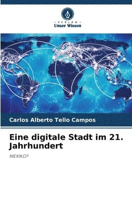 Eine digitale Stadt im 21. Jahrhundert