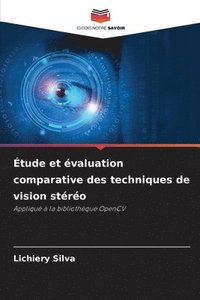 bokomslag Étude et évaluation comparative des techniques de vision stéréo