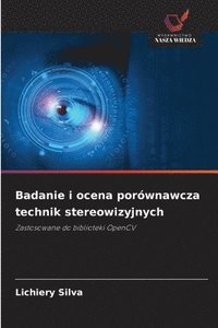 bokomslag Badanie i ocena porównawcza technik stereowizyjnych