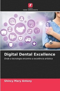 bokomslag Digital Dental Excellence