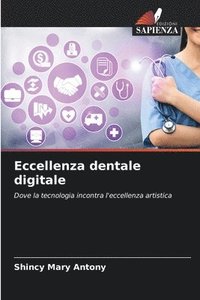 bokomslag Eccellenza dentale digitale