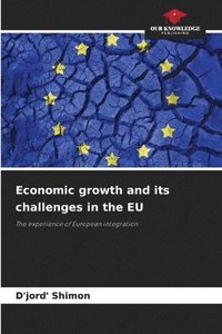 bokomslag Economic growth and its challenges in the EU