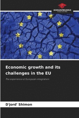 bokomslag Economic growth and its challenges in the EU