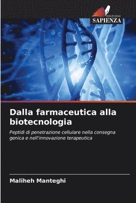 Dalla farmaceutica alla biotecnologia