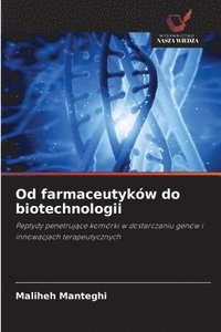 bokomslag Od farmaceutyków do biotechnologii