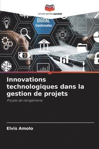 bokomslag Innovations technologiques dans la gestion de projets