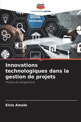 bokomslag Innovations technologiques dans la gestion de projets