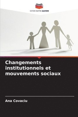 Ana Covaciu - Changements institutionnels et mouvements sociaux, Häftad