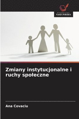 bokomslag Zmiany instytucjonalne i ruchy spoleczne