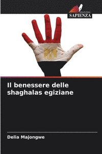 bokomslag Il benessere delle shaghalas egiziane