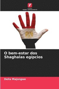 bokomslag O bem-estar dos Shaghalas egípcios