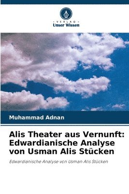 Muhammad Adnan - Alis Theater aus Vernunft, Häftad