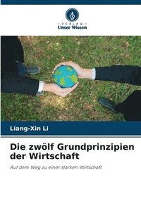 bokomslag Die zwölf Grundprinzipien der Wirtschaft