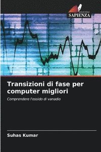 bokomslag Transizioni di fase per computer migliori