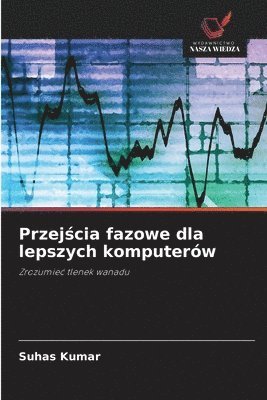 Przejścia fazowe dla lepszych komputerów