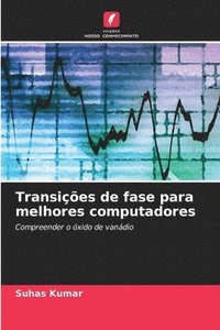 bokomslag Transições de fase para melhores computadores
