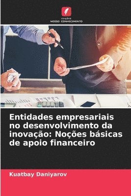 Entidades empresariais no desenvolvimento da inovação