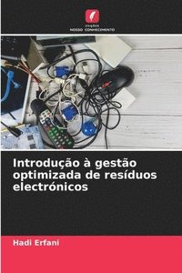 bokomslag Introdução à gestão optimizada de resíduos electrónicos