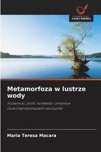 bokomslag Metamorfoza w lustrze wody