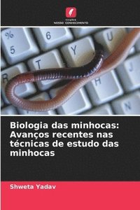 bokomslag Biologia das minhocas: Avanços recentes nas técnicas de estudo das minhocas