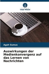 bokomslag Auswirkungen der Medienkonvergenz auf das Lernen von Nachrichten