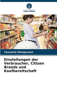 bokomslag Einstellungen der Verbraucher, Citizen Brands und Kaufbereitschaft