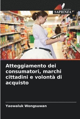 bokomslag Atteggiamento dei consumatori, marchi cittadini e volontà di acquisto