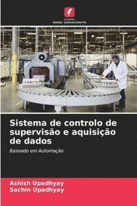 bokomslag Sistema de controlo de supervisão e aquisição de dados