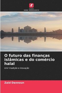 bokomslag O futuro das finanças islâmicas e do comércio halal