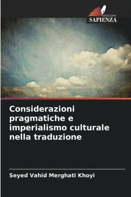 Considerazioni pragmatiche e imperialismo culturale nella traduzione