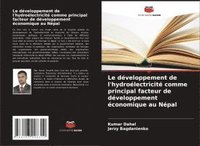 bokomslag Le développement de l'hydroélectricité comme principal facteur de développement économique au Népal