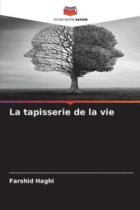 bokomslag La tapisserie de la vie