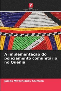 bokomslag A implementação do policiamento comunitário no Quénia