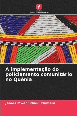 bokomslag A implementação do policiamento comunitário no Quénia