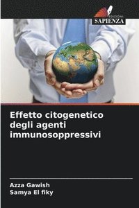 bokomslag Effetto citogenetico degli agenti immunosoppressivi