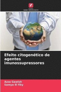 bokomslag Efeito citogenético de agentes imunossupressores