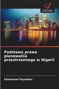 bokomslag Podstawy prawa planowania przestrzennego w Nigerii
