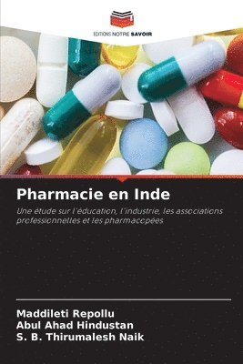 Maddileti Repollu, Abul Ahad Hindustan, S B Thirumalesh Naik, MADDILETI REPOLLU, S. B. Thirumalesh Naik - Pharmacie en Inde, Häftad