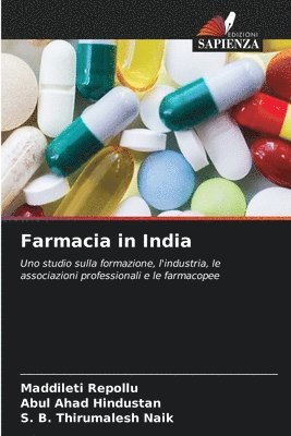 Maddileti Repollu, Abul Ahad Hindustan, S B Thirumalesh Naik, MADDILETI REPOLLU, S. B. Thirumalesh Naik - Farmacia in India, Häftad
