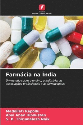 Maddileti Repollu, Abul Ahad Hindustan, S B Thirumalesh Naik, MADDILETI REPOLLU, S. B. Thirumalesh Naik - Farmácia na Índia, Häftad
