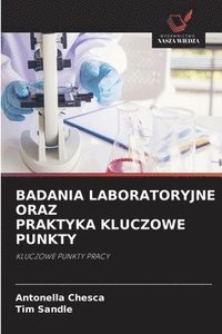 bokomslag Badania Laboratoryjne Oraz Praktyka Kluczowe Punkty